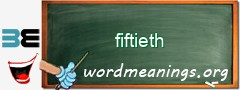 WordMeaning blackboard for fiftieth
